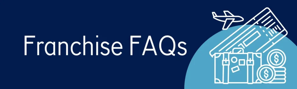 Franchise FAQs β answers to the most common questions about starting and running a franchise